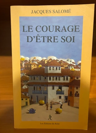 Le courage d’être soi - Jacques Salomé | Développement personnel et communication, zustand: Sehr gut, 1,00 €, 1,75 € inklusive Vinted-Käuferschutz
