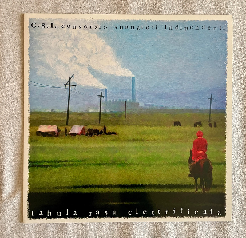 CSI Consorzio Suonatori Indipendenti Tabula Rasa Elettrificata LP CSI Consorzio Suonatori Indipendenti Tabula Rasa Elettrificata LP