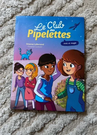 Le Club des Pipelettes – Amitié et Magie – Orianne Lallemand & Florence Guittard, condition: Very good, €1.00, €1.75 includes Buyer Protection