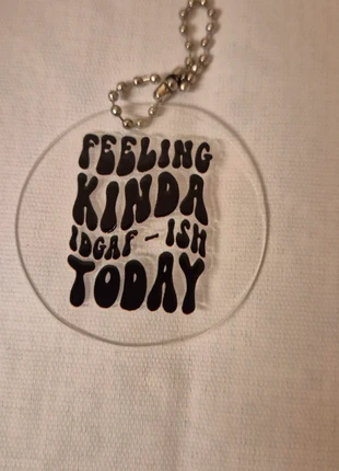 Feeling kinda idgaf-ish today keychain, condition: New without tags, £1.50, £2.28 includes Buyer Protection