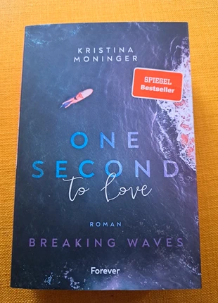 One Second to Love (Breaking Waves 1) - Kristina Moninger, staat: Goed, € 5,00, € 5,95 inclusief Kopersbescherming