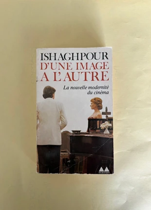 “D’une image a l’autre - La nouvelle modernité du cinéma”, Youssef Ishaghpour, estado: Muito bom, €17.50, €19.08 inclui Proteção do Comprador