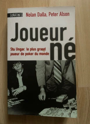 Joueur-Né - Stu Ungar, le plus grand joueur de poker du monde - Nolan Dalla, Peter Alson, condition: Good, €5.00, €5.95 includes Buyer Protection
