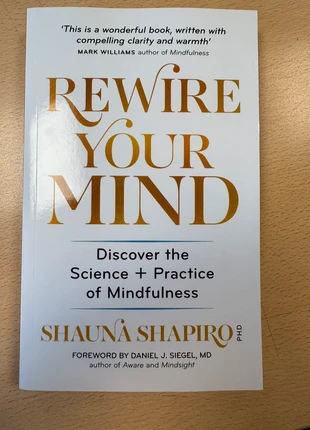Rewire Your Mind: Discover the science and practice of mindfulness, condition: Very good, £6.00, £6.78 includes Buyer Protection Pro