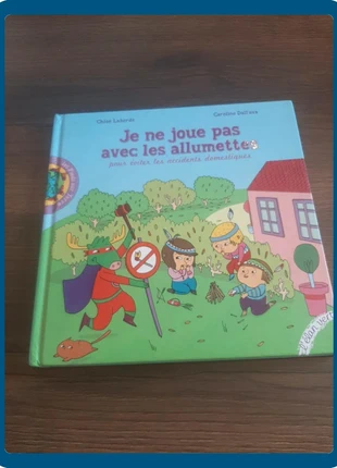 Livre enfant – Je ne joue pas avec les allumettes – Prévention accidents, condition: Very good, €4.00, €4.90 includes Buyer Protection