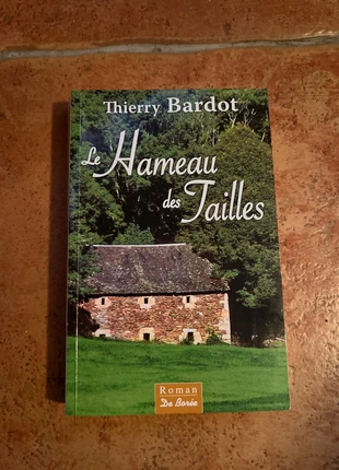 Livre Le hameau des Tailles de Thierry Bardot, estado: Satisfatório, €1.00, €1.75 inclui Proteção do Comprador