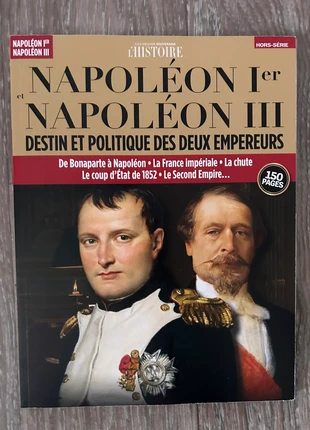 Napoléon Ier et Napoléon III – Destin et politique des deux empereurs (Hors-série), état: Très bon état, 8,00 €, 9,10 € Protection acheteurs incluse