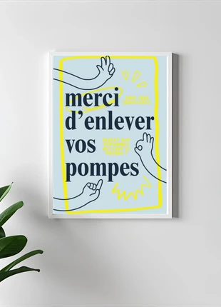 Impression sous cadre "Merci d'enlever vos pompes" 21x30cm, marque: Art, état: Neuf sans étiquette, 10,00 €, 11,20 € Protection acheteurs incluse