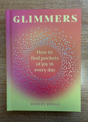 Glimmers - How to Find Pockets of Joy in Every Day, condition: Very good, £4.25, £4.89 includes Buyer Protection Pro