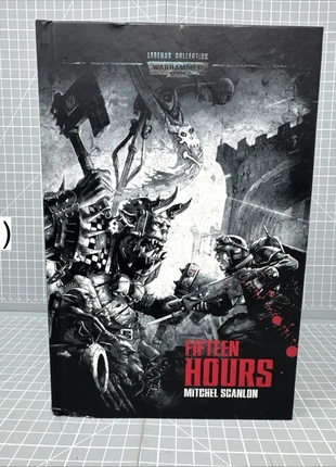 Warhammer 40,000 Legends Collection Fifteen Hours Book 49 Black Library Hachette, condition: Good, £7.50, £8.40 includes Buyer Protection Pro