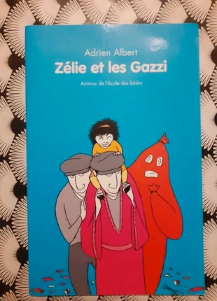 "Zélie et les Gazzi" Adrien Albert, condition: New without tags, €1.50, €2.28 includes Buyer Protection