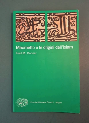 "Maometto e le origini dell'islam" di Fred M. Donner, condizioni: Ottime, €16.50, €18.03 include la Protezione acquisti