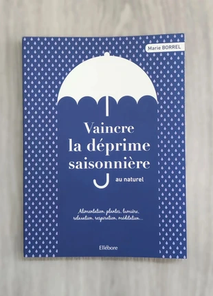 Vaincre la déprime saisonnière au naturel - Marie Borrel, état: Très bon état, 8,50 €, 9,63 € Protection acheteurs (Pro) incluse