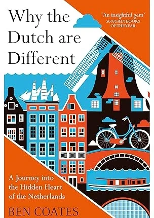 Why the Dutch are Different: A Journey into the Hidden Heart of the Netherlands, état: Bon état, 11,00 €, 12,25 € Protection acheteurs incluse