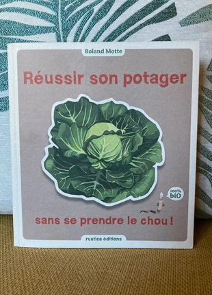 🥬 Réussir son potager, sans se prendre le chou ! - Roland Motte, état: Bon état, 4,00 €, 4,90 € Protection acheteurs incluse