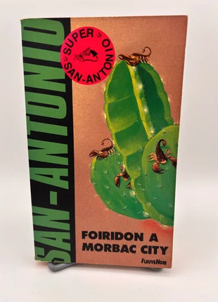 📚 Foiridon à Morbac City - San-Antonio Éditions Fleuve Noir, 1993, état: Très bon état, 1,00 €, 1,75 € Protection acheteurs incluse