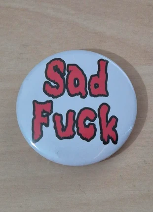 Button: Sad Fuck - 44mm (Ryan Mack), merk: Ryan Mack, staat: Nieuw met prijskaartje, € 1,50, € 2,28 inclusief Kopersbescherming