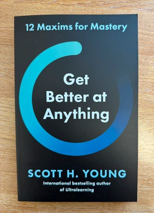 Get Better at Anything - 12 Maxims for Mastery, condition: Very good, £4.00, £4.62 includes Buyer Protection Pro