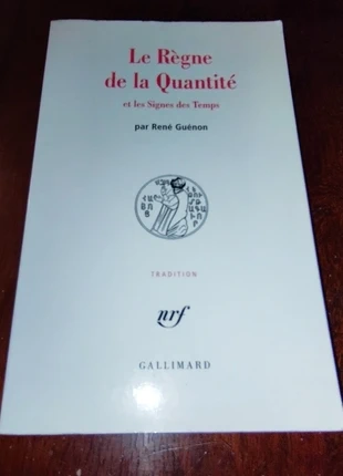 Le Règne De La Quantité Et Les Signes Des Temps - Guénon René, état: Très bon état, 9,00 €, 10,15 € Protection acheteurs incluse
