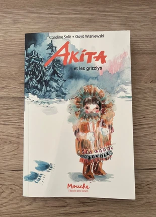 Akita et les grizzlys - Caroline Solé et Gaya Wisniewski, zustand: Sehr gut, 1,00 €, 1,75 € inklusive Vinted-Käuferschutz