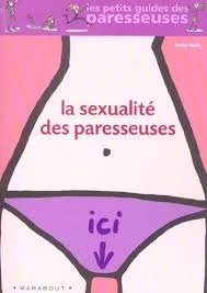 La sexualité des paresseuses, état: Satisfaisant, 2,00 €, 2,80 € Protection acheteurs incluse