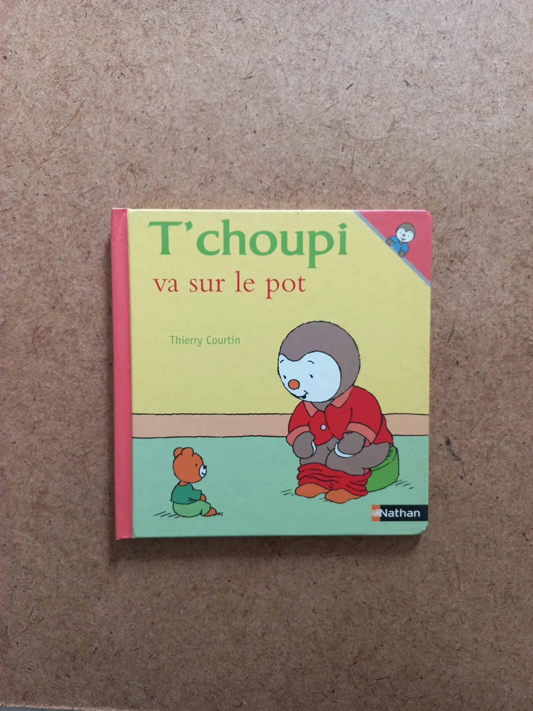 T'choupi va sur le pot comme un grand - Thierry Courtin - Librairie  L'Armitière