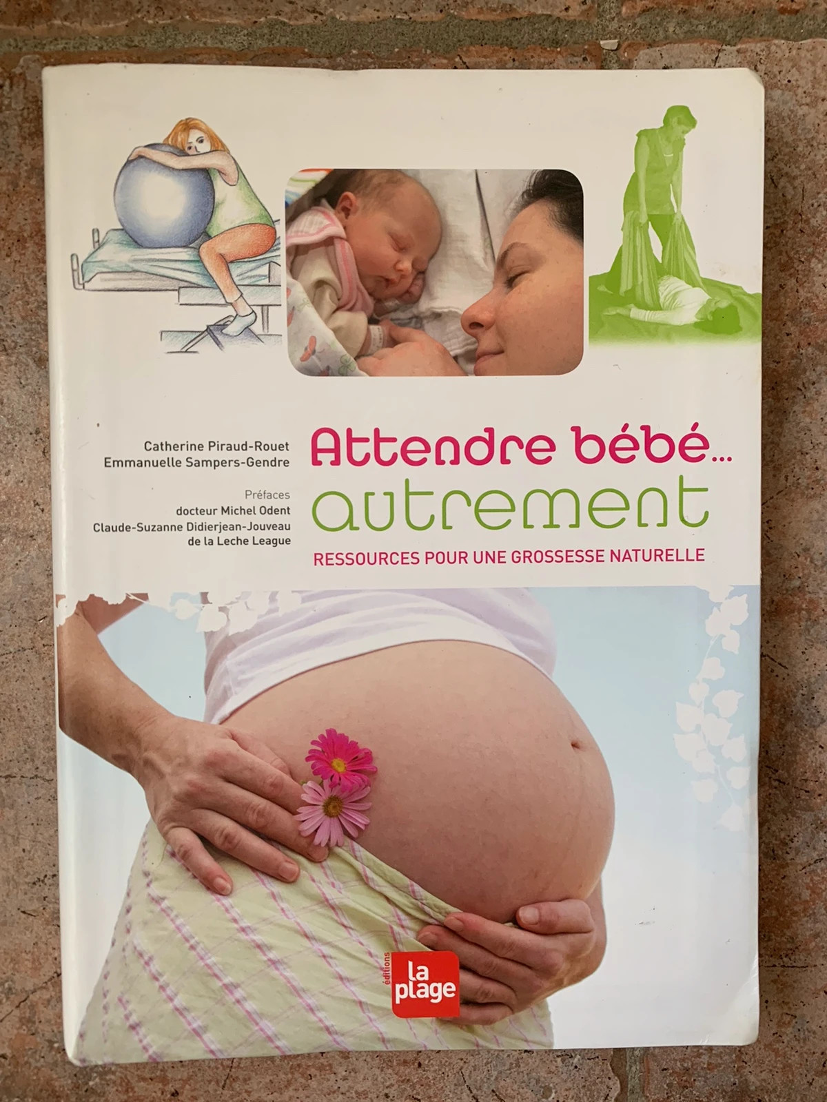 Attendre bébé autrement. Manuel pour une grossesse naturelle - Piraud-Rouet  Catherine - Sampers-Gendre Emmanuelle