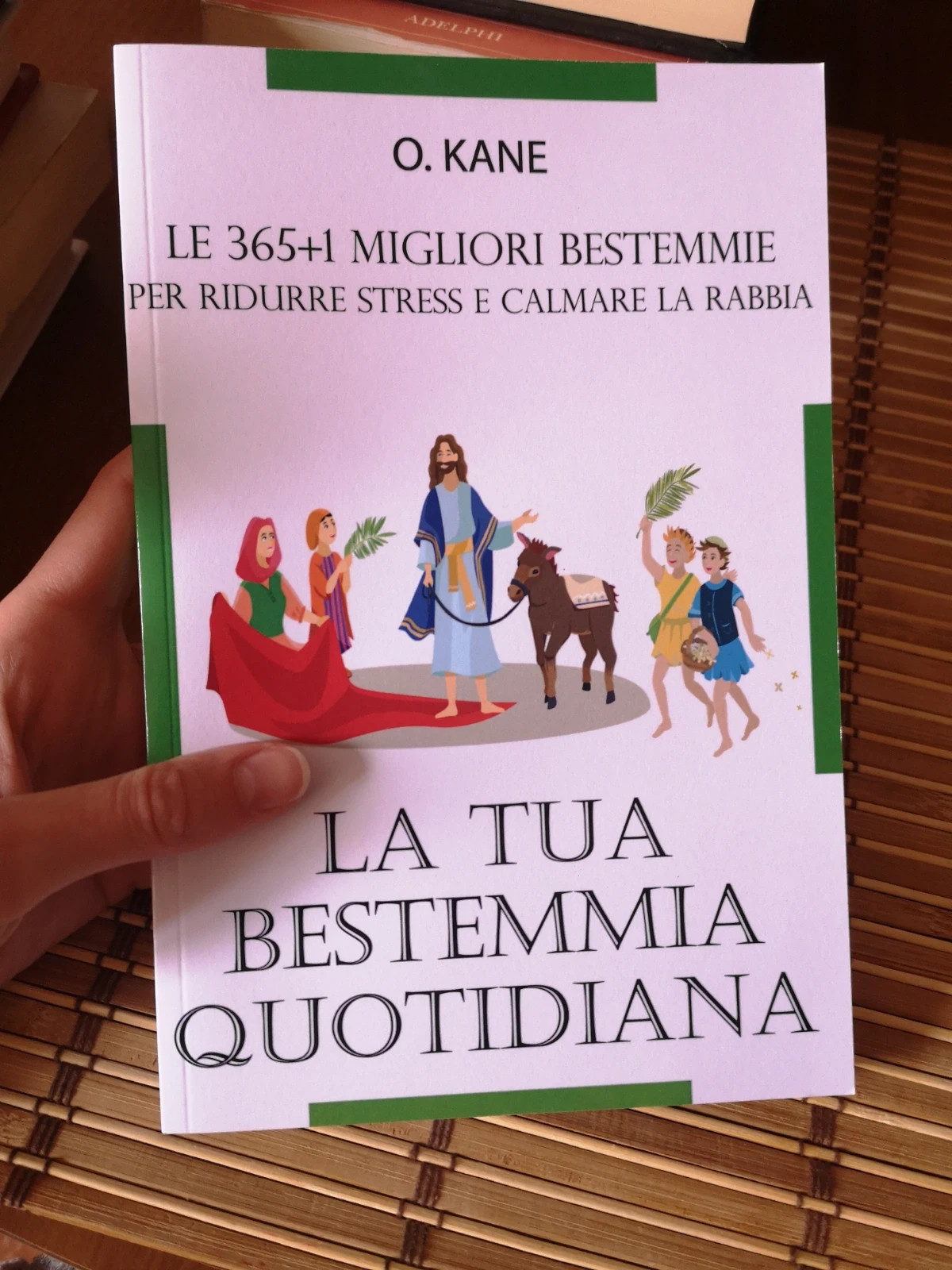 LA TUA BESTEMMIA QUOTIDIANA: Le 365+1 migliori bestemmie per